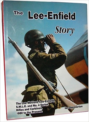 The Lee-Enfield Story. Skennerton