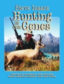 Hunting in the Genes. Steve Isaacs