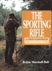 The Sporting Rifle. A Users Guide.4th Edn. Marshall-Ball