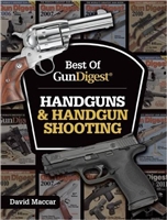 The Best of Gun Digest Handguns and Handgun Shooting. Maccar