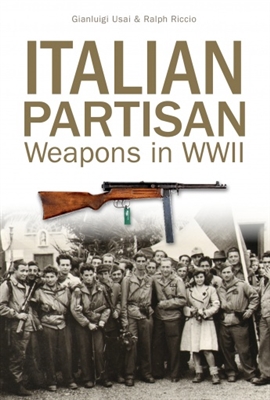 Italian Partisan Weapons in WWII. Usai, Riccio