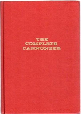 The Complete Cannoneer . Switlik.