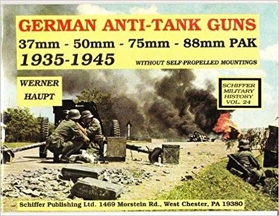 German Anti-Tank Guns: 37mm, 50mm, 88mm PAK. Haupt.