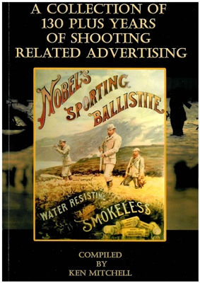 A Collection of 130 Plus Years of Shooting Related Advertising. Mitchell.