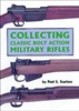 Collecting Classic Bolt Action Military Rifles. Scarlata