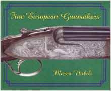 Fine European Gunmakers. Nobili.