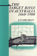 Target Rifle in Australia 1860-1900 Corcoran
