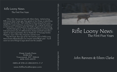 Rifle Loony News. The First Five Years.  Barsness