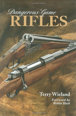 Dangerous Game Rifles . Wieland.