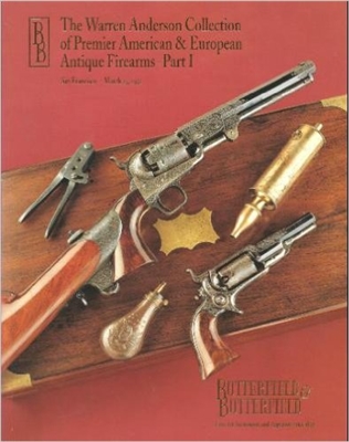 The Warren Anderson Collection of Premier American and European Firearms Auction Catalogue. Butterfield.