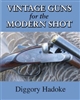 Vintage guns for the Modern Shot.   Hadoke