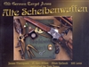 Alte Scheibenwaffen: Old German Target Arms Vol 1