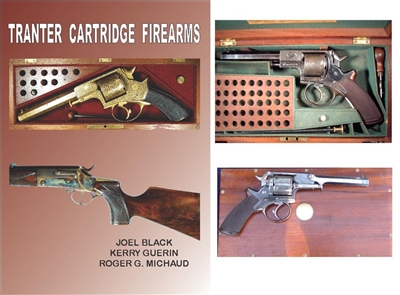 Tranter Cartridge Firearms. Black, Guerin, Michaud.