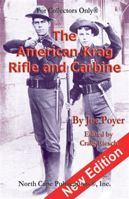 The American Krag Rifle and Carbine 2nd Edn. Poyer