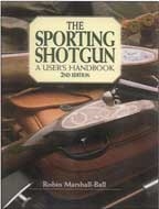 Sporting Shotgun, A users handbook. Ball