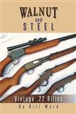 Walnut and Steel, Vintage 22 rifles