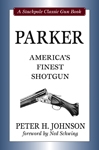 Parker. Americas Finest Shotgun. Johnson