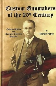 Custom Gunmakers of the 20th Century Vol 1. Petrov.
