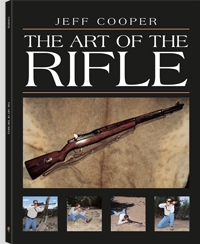 The Art of the Rifle. Jeff Cooper