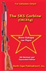 The SKS Carbine (CKC45g). Kehaya & Poyer