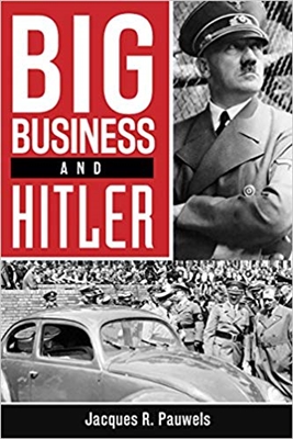 Big Business and Hitler. Pauwels.
