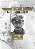 German U-Boat Ace Rolf MÃ¼tzelburg: The Patrols of U-203 in World War II. Braeuer.