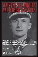 Waffen-SS Knight's Cross Holders: 1939-1942. Vol 3 Mooney