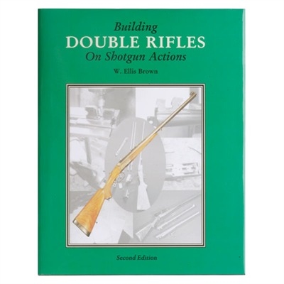 Building Double Rifles on Shotgun Actions. Brown.