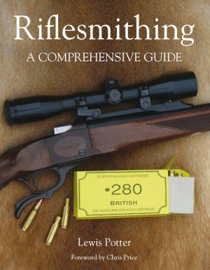 Riflesmithing. A Comprehensive Guide. Potter
