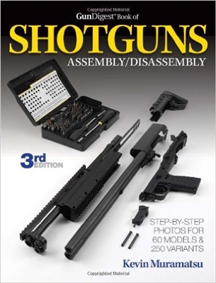 Gun Digest Book of Shotguns Assembly and Disassembly. Muramatsu