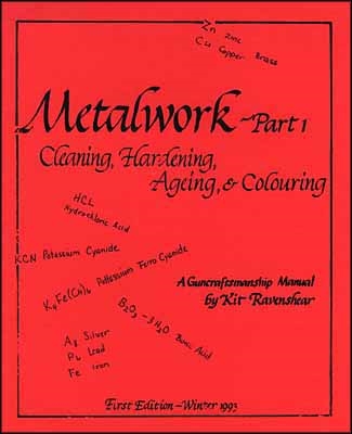 Metalwork: Part 1. A Guncraftsmanship Manual. Ravenshear