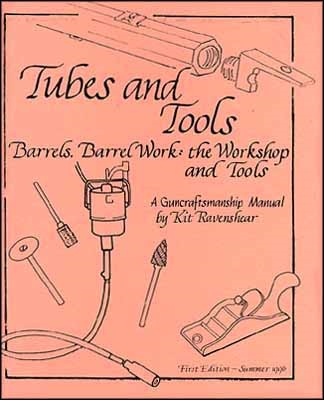 Tubes and Tools. The Guncraftmanship Manual. Ravenshear