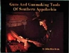 Guns and Gunmaking Tools of the Southern Appalachia. The Story of the Kentucky Rifle. Irwin.