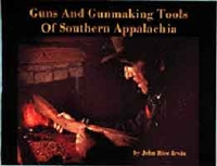 Guns and Gunmaking Tools of the Southern Appalachia. The Story of the Kentucky Rifle. Irwin.