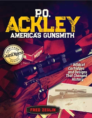 P.O. Ackley America's Gunsmith. Zeglin .