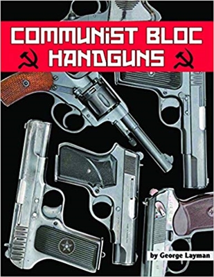 Communist Bloc Handguns. Layman.