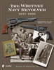The Whitney Navy Revolver. Williams.