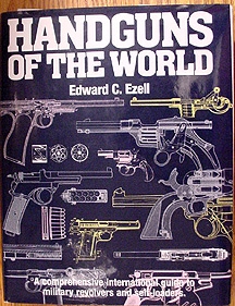 Handguns of the World. Ezell