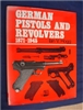 German Pistols and Revolvers. 1871 - 1945. Hogg