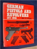 German Pistols and Revolvers. 1871 - 1945. Hogg