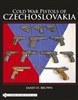 Cold War Pistols of Czechoslovakia. Brown