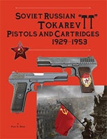 SOVIET RUSSIAN TOKAREV "TT" PISTOLS AND CARTRIDGES 1929-1953.  Datig