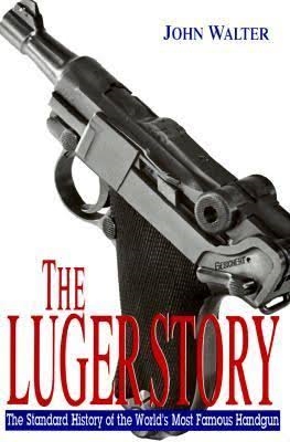The Luger Story. Walter
