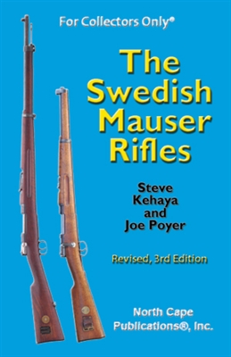 Swedish Mauser Rifles. Kehaya & Poyer