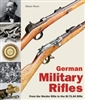 German Military Rifles. Werder to the M/71.84 Rifle. Vol 1. Storz