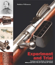 Experiment and Trial. Prototypes and test models of international small arms. Willemsen.
