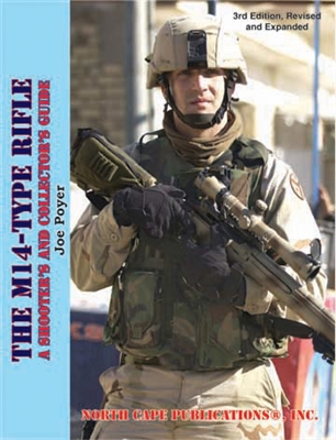 The M14 - Type Rifle. A Shooters and Collectors Guide. Poyer