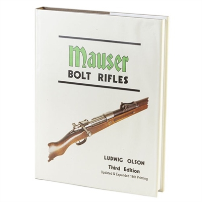 Mauser Bolt Rifles. Olson.