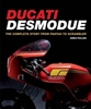 Ducati Desmodue. The Complete Story From Pantah to Scrambler. Greg.