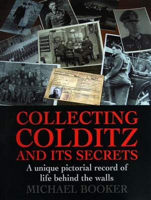 Collecting Colditz and its Secrets. Booker.